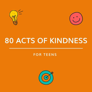 freebie- 80 acts of kindness for teens - Daretodreamshop